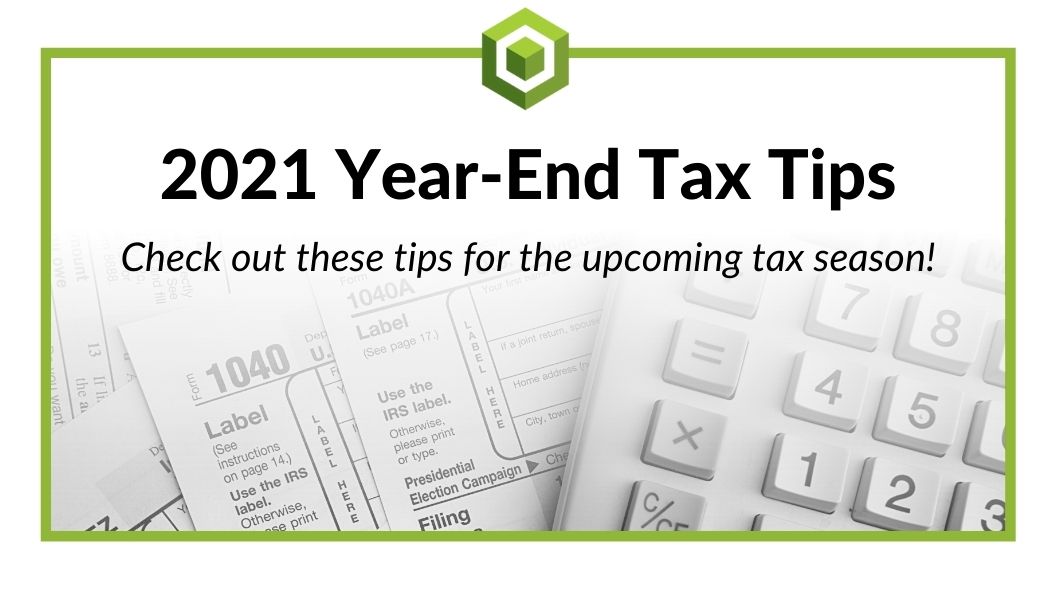 2021 Year-End Tax Tips